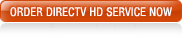Order DIRECTV HD Service Now